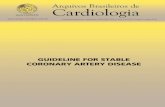 GUIDELINE FOR STABLE CORONARY ARTERY DISEASE€¦ · Guideline for Stable Coronary artery diSeaSe This guideline shall be referred as: Cesar LA, Ferreira JF, Armaganijan D, Gowdak