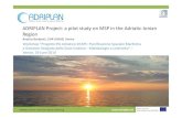 ADRIPLAN Project: a pilot study on MSP in the Adriatic ...sistemavenezia.regione.veneto.it/sites/default/files/...Plenary Session – Setting the scene 09.30 – 09.40 Welcome from