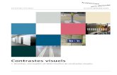 Contrastes visuels · 2018. 9. 24. · Directives Conception et détermination des contrastes visuels i Architecture sans obstacles Le centre spécialisé suisse 3 > Table des matières