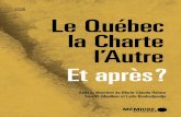 essai Le Québec la Charte - sherpa-recherche.com · essai Le Québec la Charte l’Autre Et après? Sous la direction de Marie-Claude Haince Yara El-Ghadban et Leïla Benhadjoudja