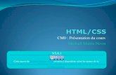 CM0 : Présentation du cours Mickaël Martin Nevotmickael-martin-nevot.com/institut-g4/html-css/s17... · > HTML > Balises > Web II > CSS > CSS II > HTML5 > CSS3 > Nouv. techno. V5.0.1