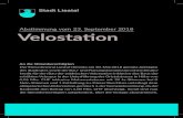 Abstimmung vom 23. September 2018 Velostation€¦ · Abstimmung vom 23. September 2018 Velostation An die Stimmberechtigten Der Einwohnerrat Liestal stimmte am 30. Mai 2018 gemäss