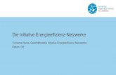 Die Initiative Energieeffizienz-Netzwerke€¦ · Geschäftsstelle: 7 Fortsetzung: NAPE und IEEN →2.0 • Energieeffizienzstrategie 2050 der Bundesregierung: Eine Fortsetzung der