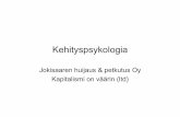 Jokisaaren huijaus & petkutus Oy Kapitalismi on väärin (ltd)users.edu.turku.fi/jokisaar/documents/kehpsyk_000.pdf · Kehityspsykologinen tutkimus •vrt. psykologinen tutkimus •tutkimuksen