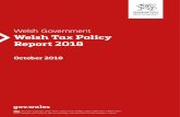 35998 Welsh Tax Policy Report 2018 - GOV.WALES · A5. Implementation of Welsh taxes 15 B) Welsh tax strategy and policy development 17 ... commitment in the Welsh Labour manifesto.