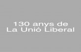 130 anys de La Unió Liberal - Ajuntament de Granollers · 130 anys de La Unió Liberal ALUMNES DE L’ESCOLA DE LA UNIÓ LIBERAL, 1929 Des de la seva fundació, en el projecte de