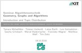 Introduction and Topic Distribution Geometry, Graphs and Algorithms Seminar ... · 2018. 10. 19. · Seminar Algorithmentechnik 2017 Introduction and Topic Distribution 1 ... Selection/structuring