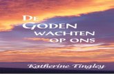 De goden wachten op ons - TheosofieDe Goden Wachten op Onsvan Katherine Tingley bevat een dringen-de oproep aan ons allen dit te doen. Zij pleit voor de erkenning dat ieder mens –