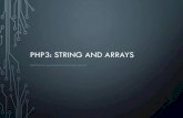 PHP3: STRING AND ARRAYS€¦ · php3: string and arrays written by thapanapong rukkanchanunt. string manipulation
