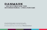DANMARK - cykelturisme.dk€¦ · Powered by Cycling: Panorama Anbefalinger baseret på erfaringerne fra projektet DANMARK - EN DESTINATION FOR INTERNATIONAL CYKELTURISME
