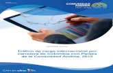 TRÁFICO DE CARGA INTERNACIONAL POR CARRETERA DE …intranet.comunidadandina.org/.../DEstadisticos/SGDE735.pdf · 2016. 8. 2. · COLOMBIA: TRÁFICO DE VEHÍCULOS DE CARGA INTERNACIONAL
