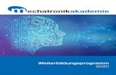 Cluster Mechatronik & Automation: Startseite - 2020 · 2020. 2. 21. · Die mechatronikakademie stellt Ihnen das Weiterbildungsprogramm des Cluster Mechatronik & Automation für das