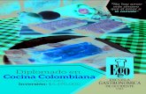 Cocina Colombiana Diplomado...la comida” Diplomado en Cocina Colombiana Inversión: $4.490.000 Fecha por deﬁnir Calle 3A # 35-28 · San Fernando Viejo 556 0666 / 317 430 8698