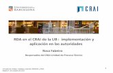 RDA en el CRAI de la UB: implementación y aplicación en ...diposit.ub.edu/dspace/bitstream/2445/116207/1/RDA...catalogo en la web semántica) ... Madrid 4 de octubre de 2017. B.