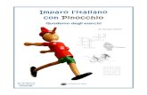Imparo l'italiano con Pinocchio - CaffèScuola · 2019. 6. 22. · Introduzione Il Quaderno degli esercizi di Pinocchio è pensato come volume complementare al testo Imparo l'italiano