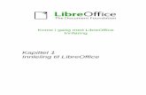 Kapittel Innleiing til LibreOffice · LibreOffice → Innstillingar Tilgang til oppsettinnstillinganens Høgreklikk Control + klikk og/eller høgreklikk avhengig av maskinoppsettet