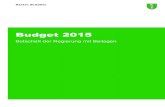 B 2015 Botschaft der Regierung mit Beilagen · 87 Zusammenfassung Das Budget 2015 weist bei einem Aufwand von 4'698.0 Mio. Franken und Erträgen von 4'672.6 Mio. Franken einen Aufwandüberschuss