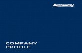 COMPANY · 2019. 12. 9. · AMWAY COMPANY PROFILE AMWAY CORPORATION Amway è l’azienda leader mondiale nel settore della Vendita Diretta (Ranking 2017 Direct Selling News Global