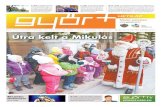 Győr Plusz közéleti hetilap / III. évfolyam 49. szám ... · Győr Plusz közéleti hetilap / III. évfolyam 49. szám / 2013. december 6., péntek / Megjelenik 59.000 példányban