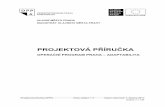 Projektová příručkafchi-oppa.vscht.cz/uploads/CHEMnote/OPPA_Projektova_prirucka_1.… · Projektová příručka OPPA Číslo vydání: 1.7 Datum účinnosti: 1. března 2011