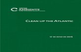 CLEAN UP THE ATLANTIC - Cascais · CLEAN UP THE ATLANTIC 2015 AÇÃO DE LIMPEZA SUBAQUÁTICA | BAÍA DE CASCAIS Nesta 8ª edição do Clean up the Atlantic, a ação contou com 53