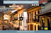 Anuario de Estadísticas de Turismo de Bogotá IDT 2010 · Uno de los frentes de trabajo del Distrito en esta materia ha sido la publicación periódica de estadísticas de turismo,