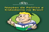 FEDERAÇÃO ÚNICA DOS PETROLEIROS · O analfabeto político..... 50 O que é o DIAP ..... 51. N P C 7 A ideia da série e da cartilha “Noções de Política e Cidadania no Brasil”