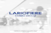 CAMERA DI COMMERCIO DI COMO-LECCO LAKE COMO · SERVIZIO HOSTESS Lariofiere fornisce un servizio di accoglienza ed assistenza ospiti grazie alla ... superstrada Milano-Lecco, l'autostrada