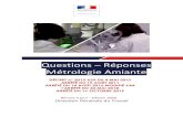 Questions – Réponses Métrologie Amiante · 2020. 2. 13. · Questions – Réponses Métrologie Amiante Direction Générale du Travail DÉCRET n° 2012-639 DU 4 MAI 2012 ARRÊTÉ