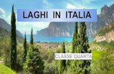 LAGHI IN ITALIA - icgranarolo.edu.it · laghi in italia laghi vulcanici: i principali sono in italia centrale, tra questi lago di bolsena e lago di bracciano. laghi glaciali: si trovano