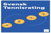 Svensk Tennisrating - Svenska Tennisförbundet · 2019. 4. 26. · Tennisratingen i januari 2019 visar vilken startrating spelaren har när den nya Tennisratingen beräknas i maj