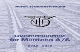 Overenskomst for Mantena A/S - NJFnjf.no/wp-content/uploads/2018/11/NJF-Overenskomst... · 2018. 11. 23. · 12.7 Arbeid utenfor stasjoneringssted s.13 13.0 ... og bredde knyttet