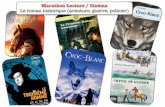Marathon Lecture / Cinéma Le roman historique (aventure, guerre, … · 2018. 7. 18. · CHEVAL DE GUERRE CLASSIOUES & CIE COLLEGE Jack London Croc-Blanc Hatier CROC-BLANC Michael