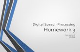 Digital Speech Processing Homework 3speech.ee.ntu.edu.tw/DSP2018Autumn/Slides/dsp_hw3.pdf · use them in the following task Train character-based bigram LM Get counts: ./ngram-count