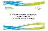 L’efficientamento energetico: smartbuilding e smartmanufacturing · 2019. 9. 27. · Agenda • Il mercato dell’efficienza energetica in Italia -Il comparto home &building •