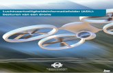 Luchtvaartveiligheidsinformatiefolder (ASIL): besturen van ... · UITGAVE nr.01/2017 Luchtvaartveiligheidsinformatiefolder (ASIL): besturen van een drone Federale Overheidsdienst