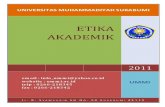 Universitas Muhammadiyah Sukabumi ETIKA AKADEMIK.pdf · UNIVERSITAS MUHAMMADIYAH SUKABUMI ETIKA AKADEMIK email : info ummi@yahoo.co.id website : ummi.ac.id telp : 0266-218345 fax
