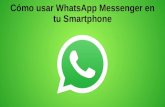 Cómo usar WhatsApp Messenger en tu Smartphone · Cómo usar WhatsApp Messenger en tu Smartphone. Encuentra "WhatsApp" ... MÓVIL Crear una nueva ... Escribe el Nombre del grupo y
