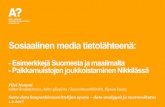 Sosiaalinen media tietolähteenä · Sosiaalinen media tietolähteenä: - Esimerkkejä Suomesta ja maailmalta - Paikkamuistojen joukkoistaminen Nikkilässä Pilvi Nummi tohtorikoulutettava,