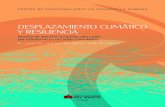 Desplazamiento climático y resiliencia · sito de este libro es presentar los resultados del proyecto de investi-gación titulado “Creciendo en la adversidad: Resiliencia en familias