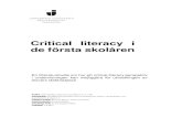 Critical literacy i de första skolåren1136739/FULLTEXT01.pdf · 3.2 Literacy 3 3.2.1 Praktiker för att utveckla literacy 4 3.2.2Critical literacy 6 3.3 Teori 6 3.4 Vad säger styrdokumenten