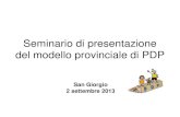 Seminario di presentazione del modello provinciale di PDP065.uxapp02.myftp.it/sites/default/files/DSA BES... · Seminario di presentazione del modello provinciale di PDP San Giorgio