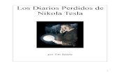Los Diarios Perdidos de Nikola Tesla - Tim Swartz · que fueron usadas en la creación de esa planta eléctrica, y Edison no tuvo ningún papel en el proyecto. Edison realmente peleó