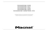 SHADOW 209 SHADOW 207 SHADOW 205 SHADOW 203 … · THE MAGNAT SHADOW LOUDSPEAKERS IN STEREO MODE In the ideal coniguration the speakers and the listening position should form an equilateral