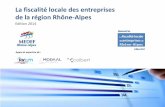 La fiscalité locale des entreprises de la région Rhône-Alpes · 2015. 2. 24. · Avec 72 mds €, la fiscalité locale (issue des ménages et des entreprises) représente près