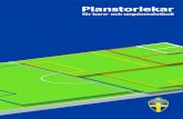 Planstorlekar - dalsland.svenskfotboll.se...4 Planstorlek: 15 x 10-12 m med sarg/nät 15 x 10-12 m utan sarg/nät Rekommenderad planstorlek: 15 x 10 m med sarg/nät Storlek mål: max