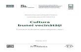 Cultura bunei vecinătăţi - gov.md · Cultura bunei vecinătăţi I. Concepţia disciplinei O trăsătură specifică a etapei contemporane de dezvoltare a societăţii moldoveneşti