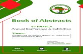 Book of Abstracts - PAMCA€¦ · Book of Abstracts. THE 6. th. PAMCA Annual Conference & Exhibition Theme: “Strengthening surveillance systems for vector-borne disease . elimination