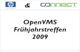 OpenVMS Frühjahrstreffen 2009de.openvms.org/Spring2009/00-begruessung.pdf · 11:45 Nutzung von SDA extensions Volker Halle 12:30 Mittagspause 6. Die heutige Agenda, Nachmittag &