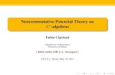 Noncommutative Potential Theory on C*-algebras · Noncommutative Potential Theory on C -algebras Fabio Cipriani Dipartimento di Matematica Politecnico di Milano Joint works with J.-L.